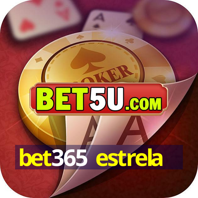 bet365 estrela